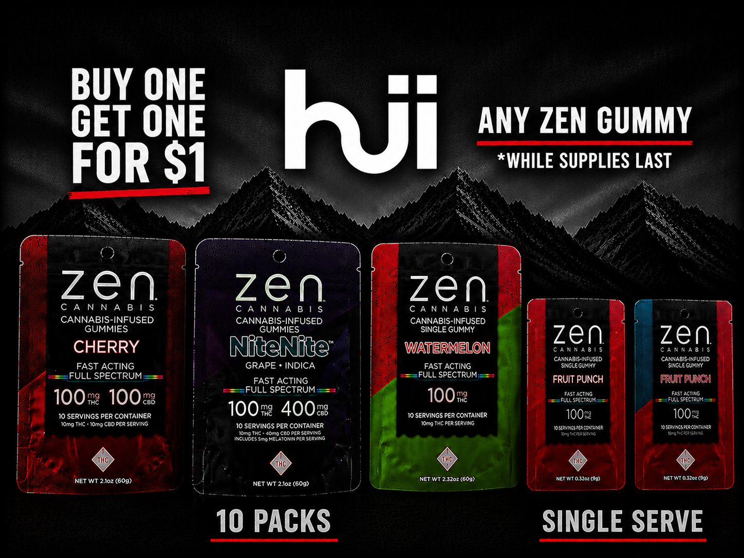Zen Cannabis BOGO for $1. Available while supplies last!
