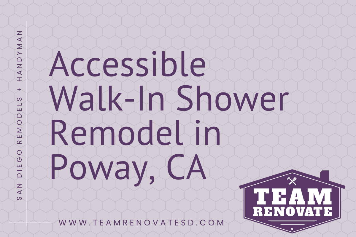 Blog Cover for Accessible Walk-In Shower Remodel in Poway, CA | Team Renovate