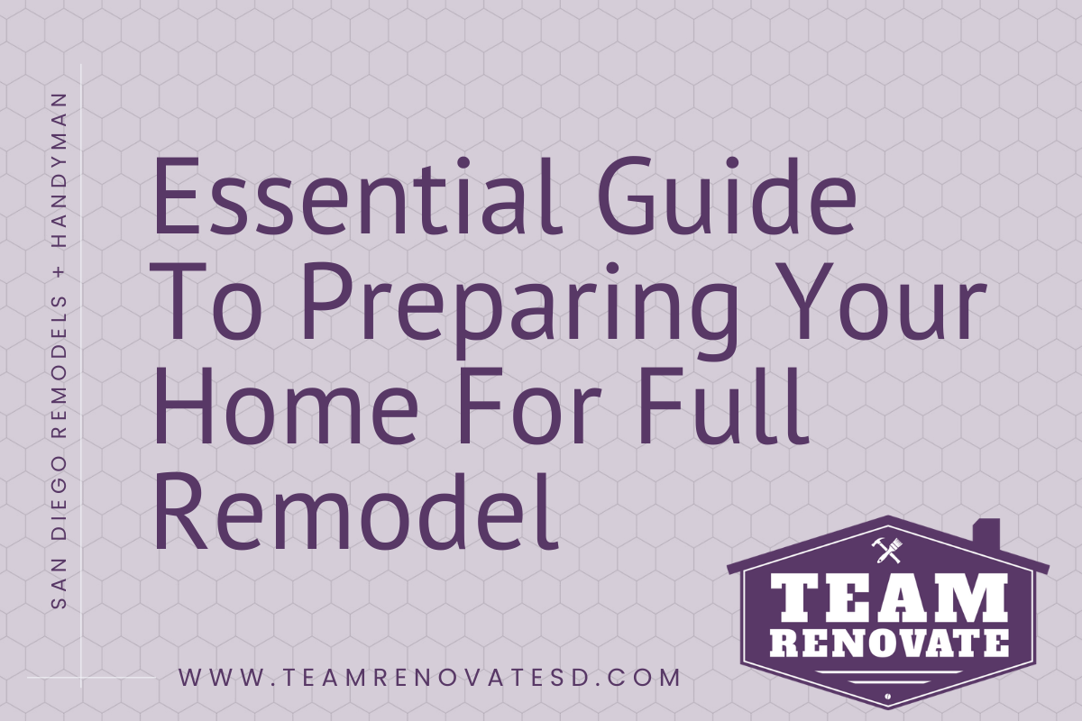 Preparing Your San Diego Home for Remodeling