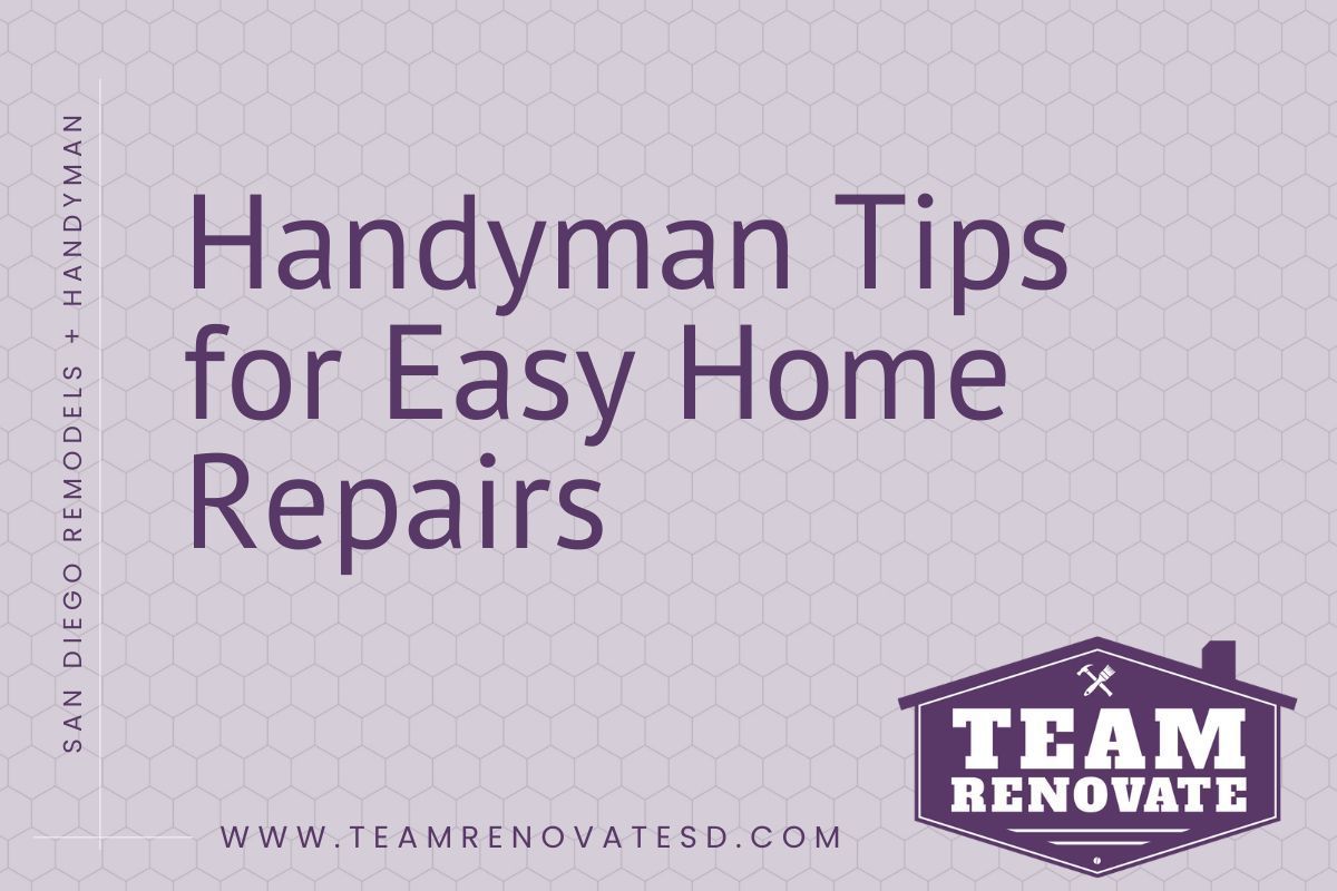Handyman Tips for Easy Home Repairs in San Diego