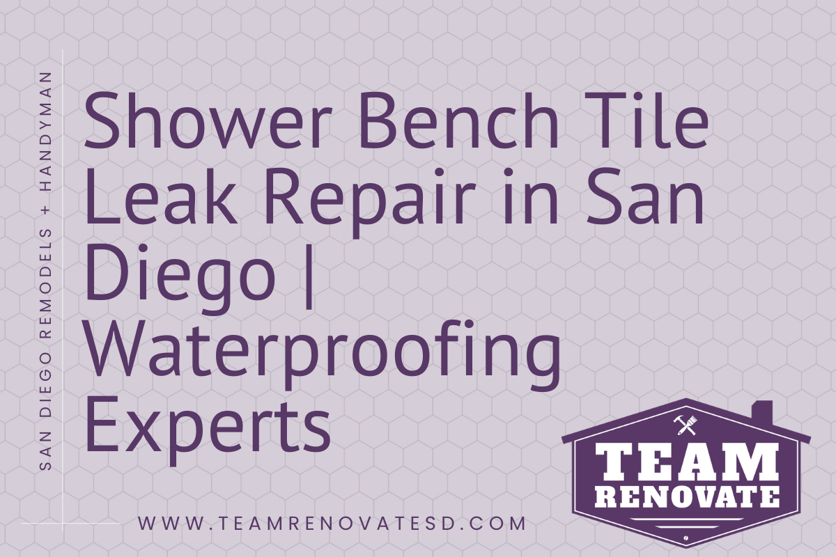 Blog Cover for Shower Bench Tile Leak Repair in San Diego | Waterproofing Experts