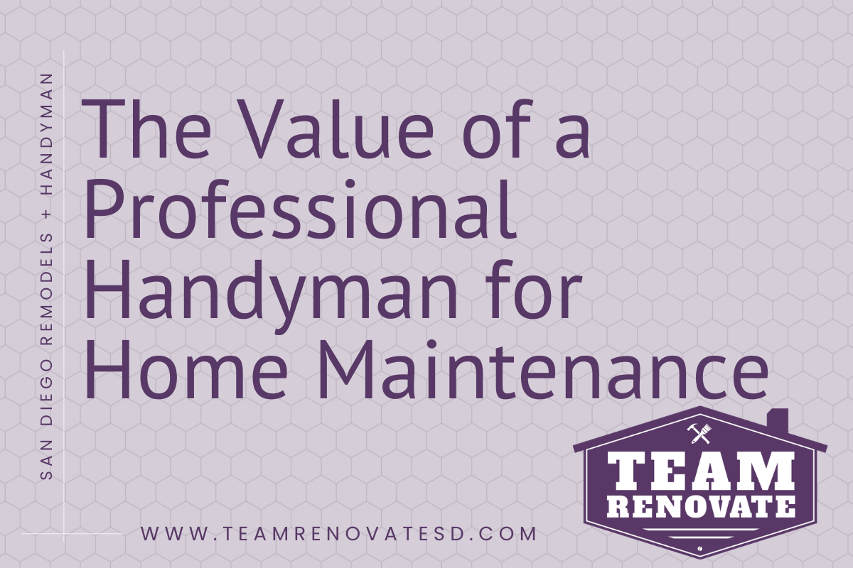 Team Renovate - The Value of a Professional Handyman for Home Maintenance - Blog Cover