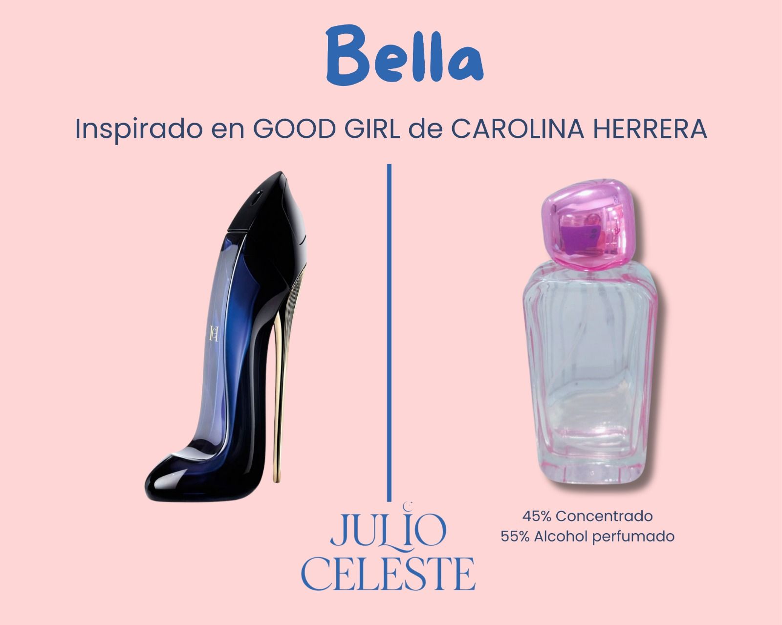 Bella inspirado en GOOD GIRL de CAROLINA HERRERA