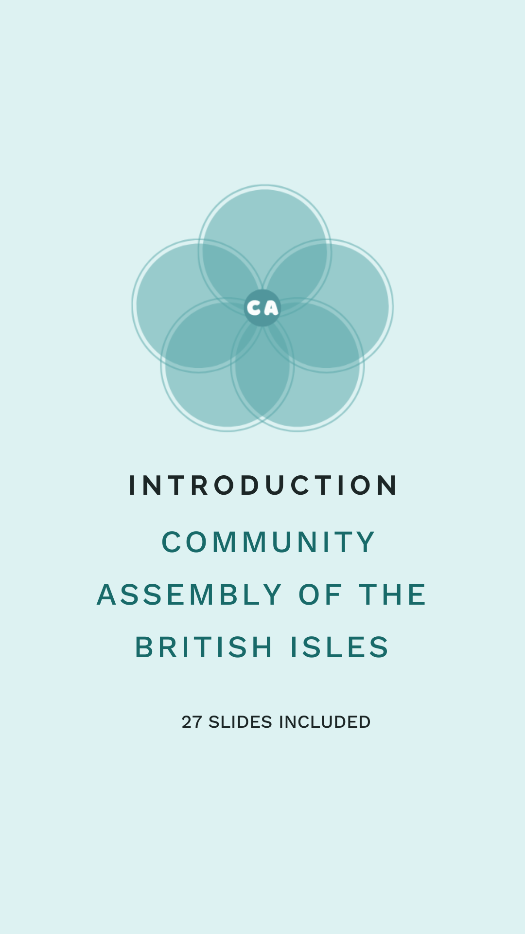 Creating A Community Assembly - Presentastion Slides (PDF) by Community Assembly of the British Isles