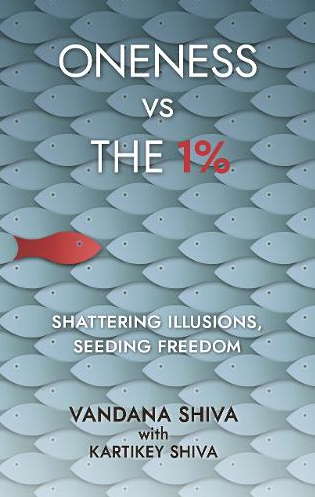 Oneness vs The 1 Per Cent by Vandana