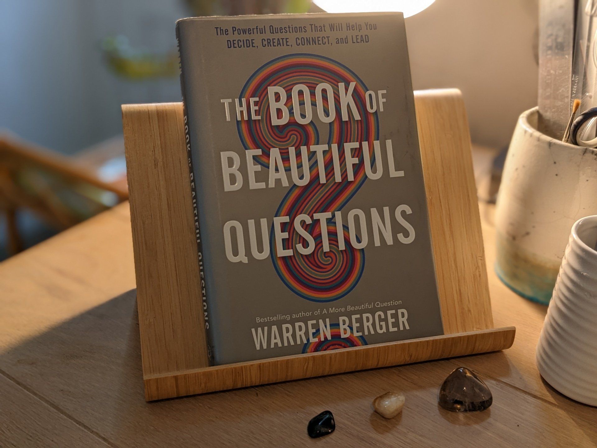 The Book of Beautiful Questions by Warren Berger