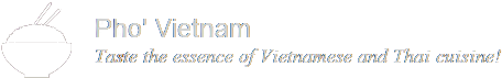 Pho’ Vietnam Pho’ Vietnam