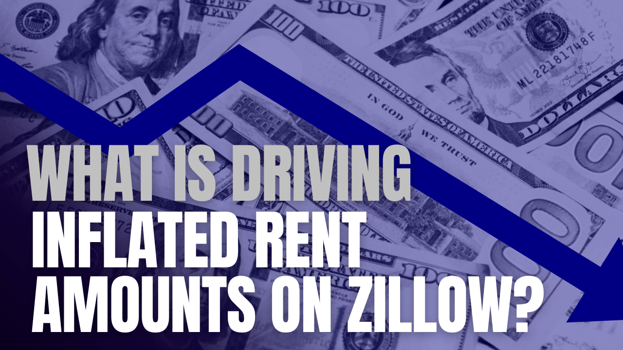 What Is Driving Inflated Rent Amounts on Zillow?