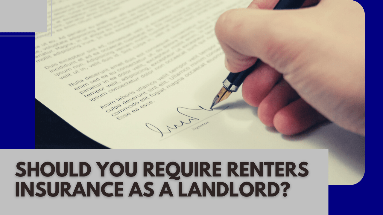 Should You Require Renters Insurance as a Landlord? | Sacramento Property Management - Article Banner