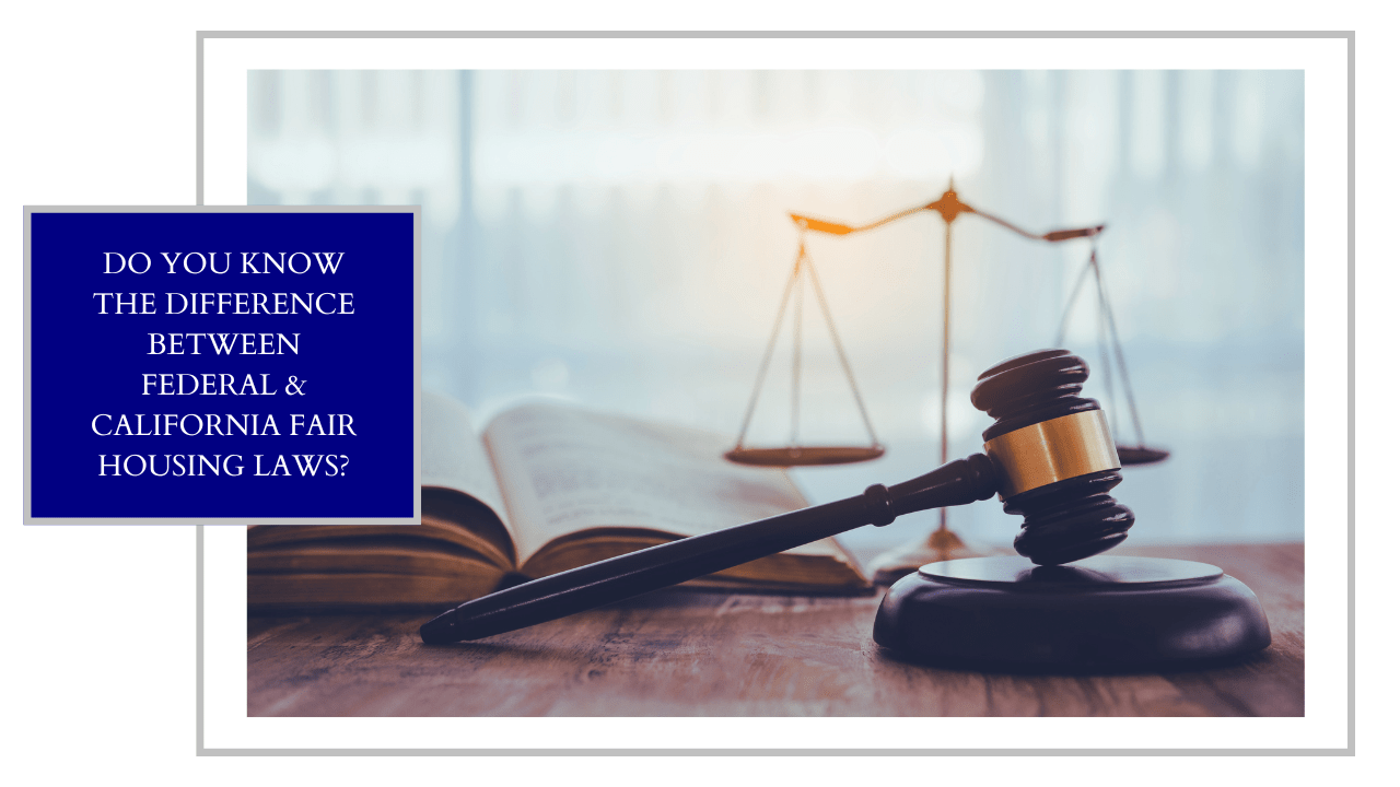 Do You Know the Difference Between Federal & California Fair Housing Laws? - Article Banner