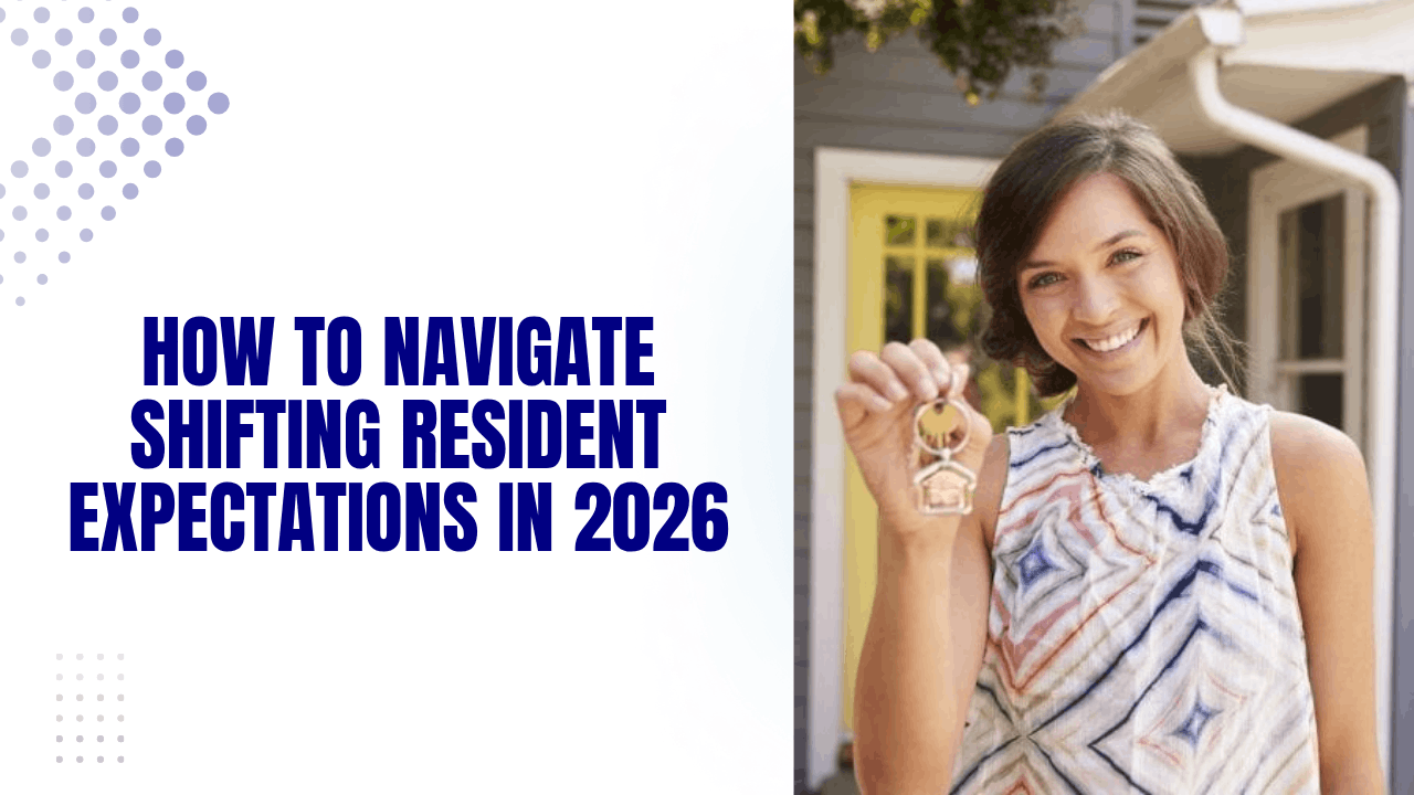 How to Navigate Shifting Resident Expectations in 2026 - Article Banner