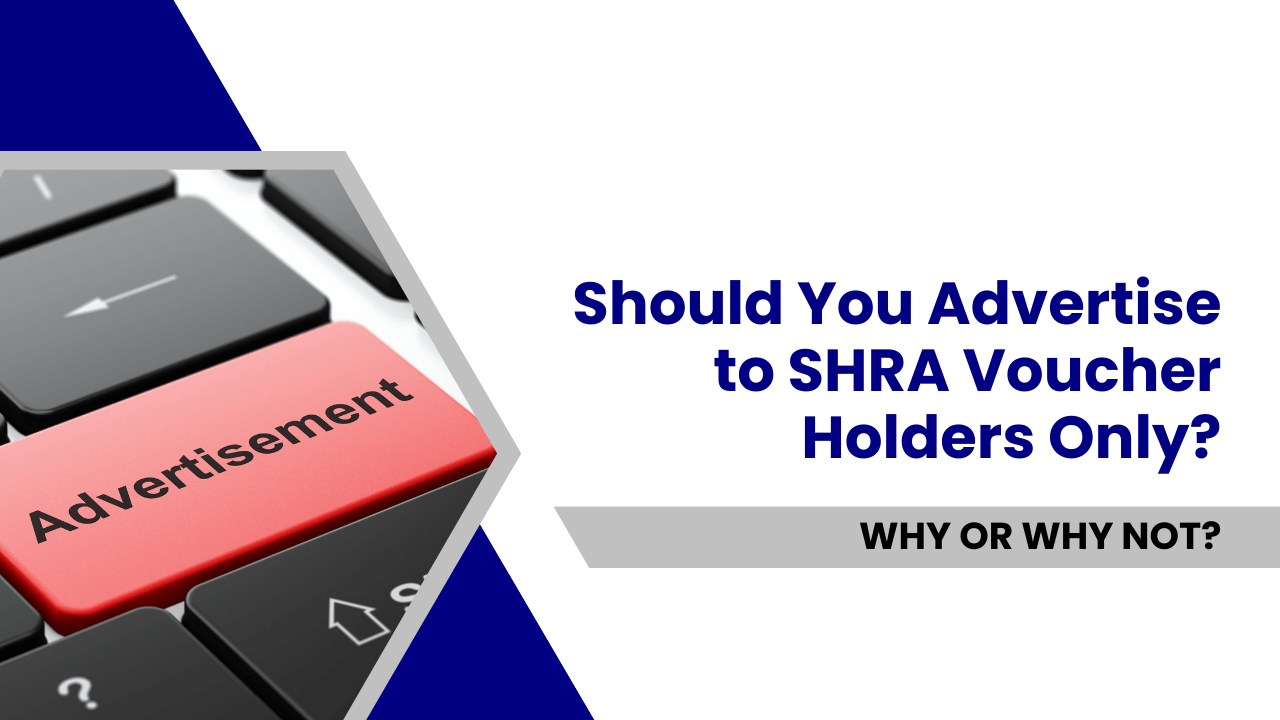 Should You Advertise to SHRA Voucher Holders Only? Why or Why Not? - Article Banner
