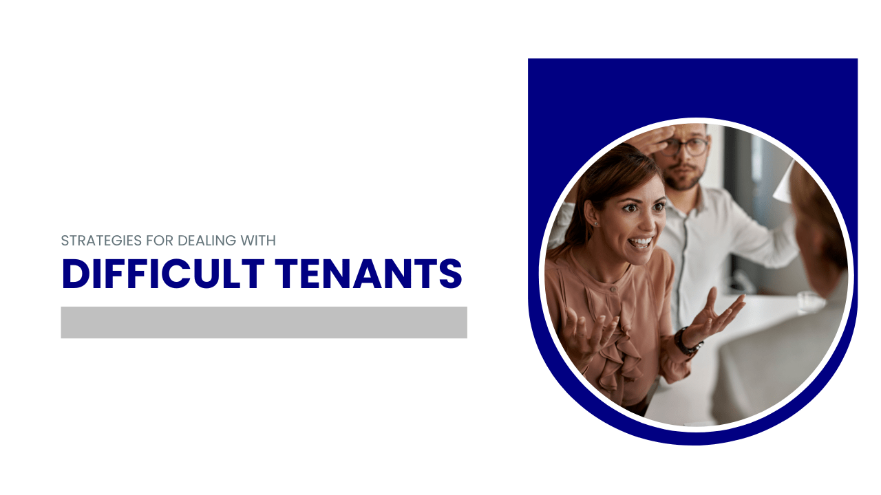 Strategies for Dealing with Difficult Tenants in Sacramento Rentals - Article Banner