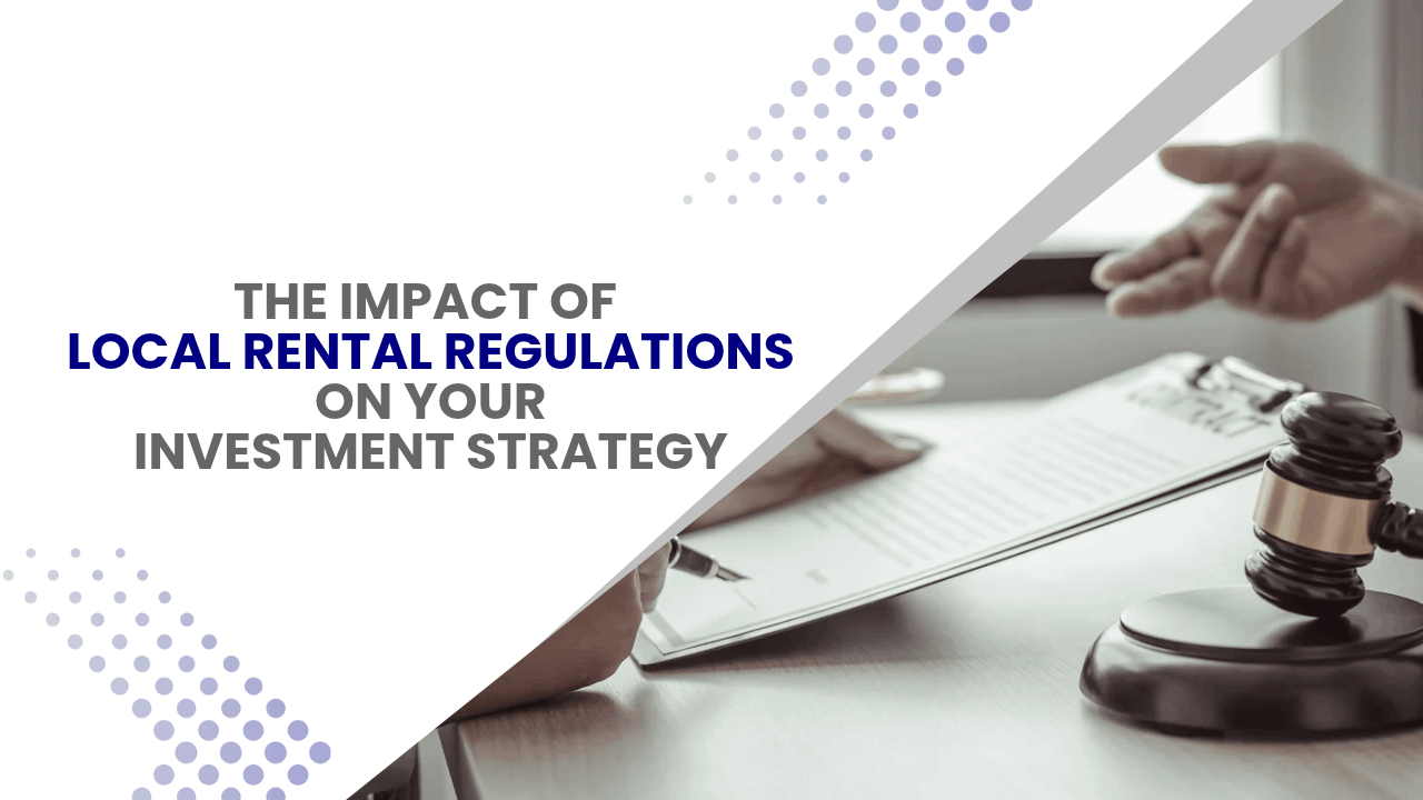The Impact of Sacramento's Local Rental Regulations on Your Investment Strategy - Article Banner