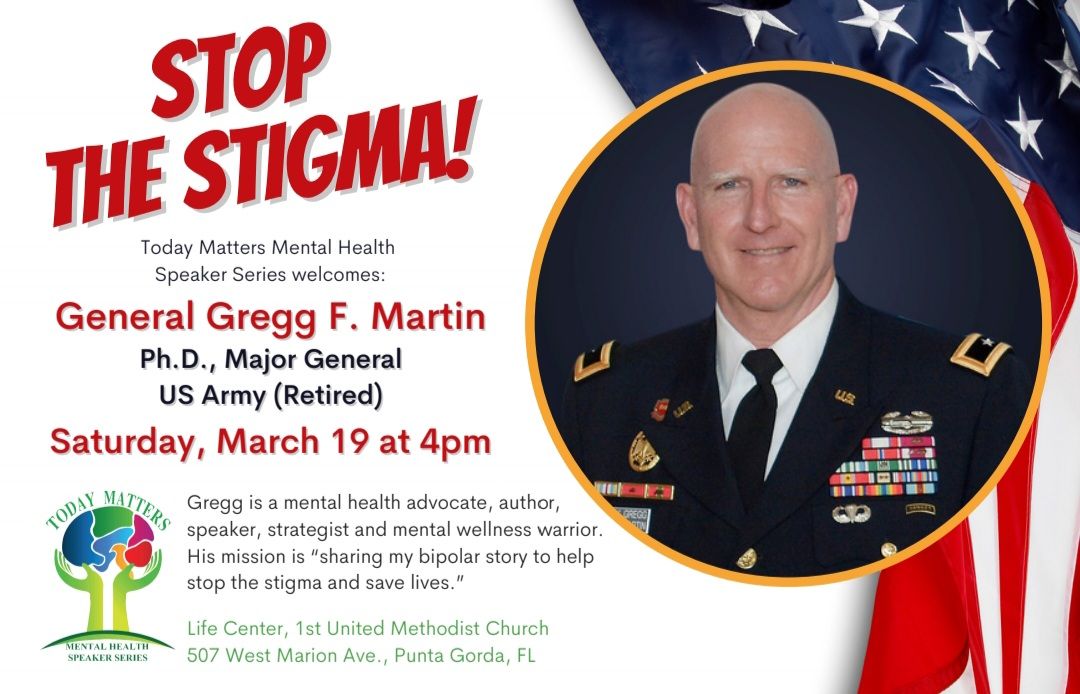 Poster for “Stop the Stigma!” featuring General Gregg F. Martin i