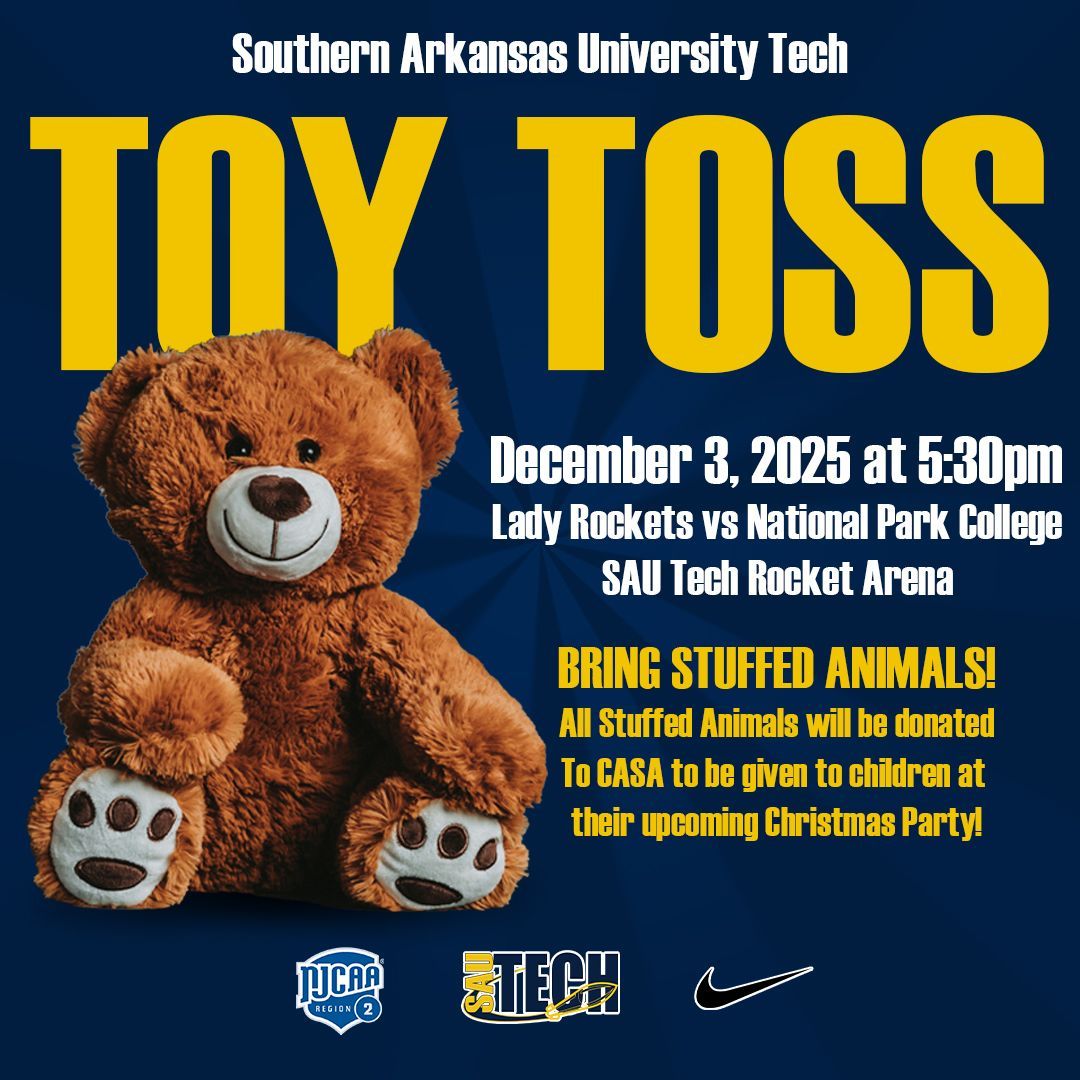 Poster: Toy Toss event at SAU Tech. Bring stuffed animals for CASA. December 3, 2025, Lady Rockets vs National Park College.