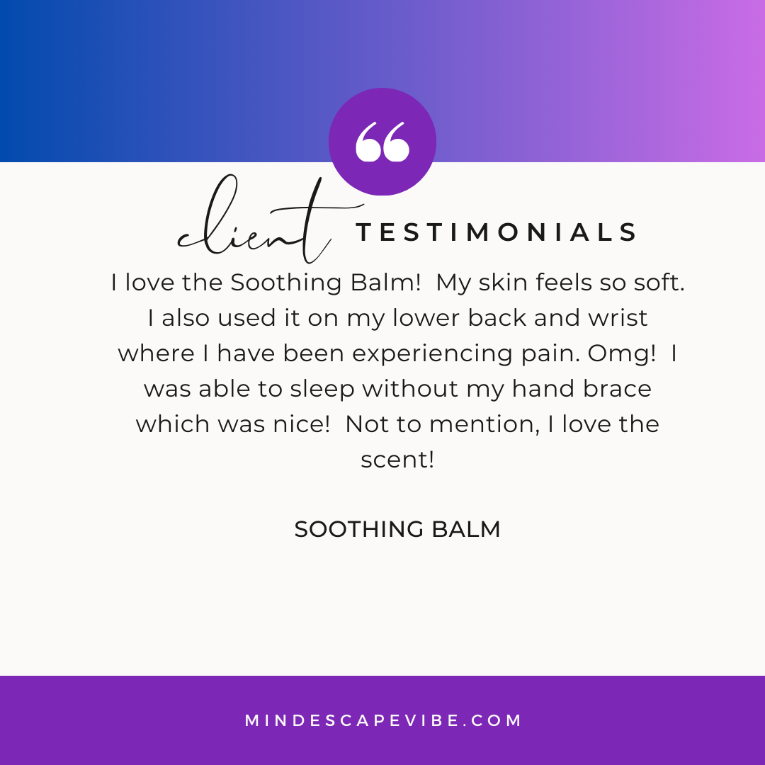 A testimonial from a client of soothing balm.