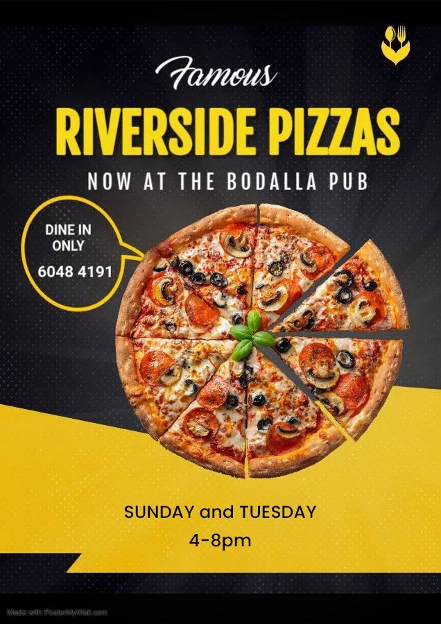 An advertisement for riverside pizzas at the bodalla pub