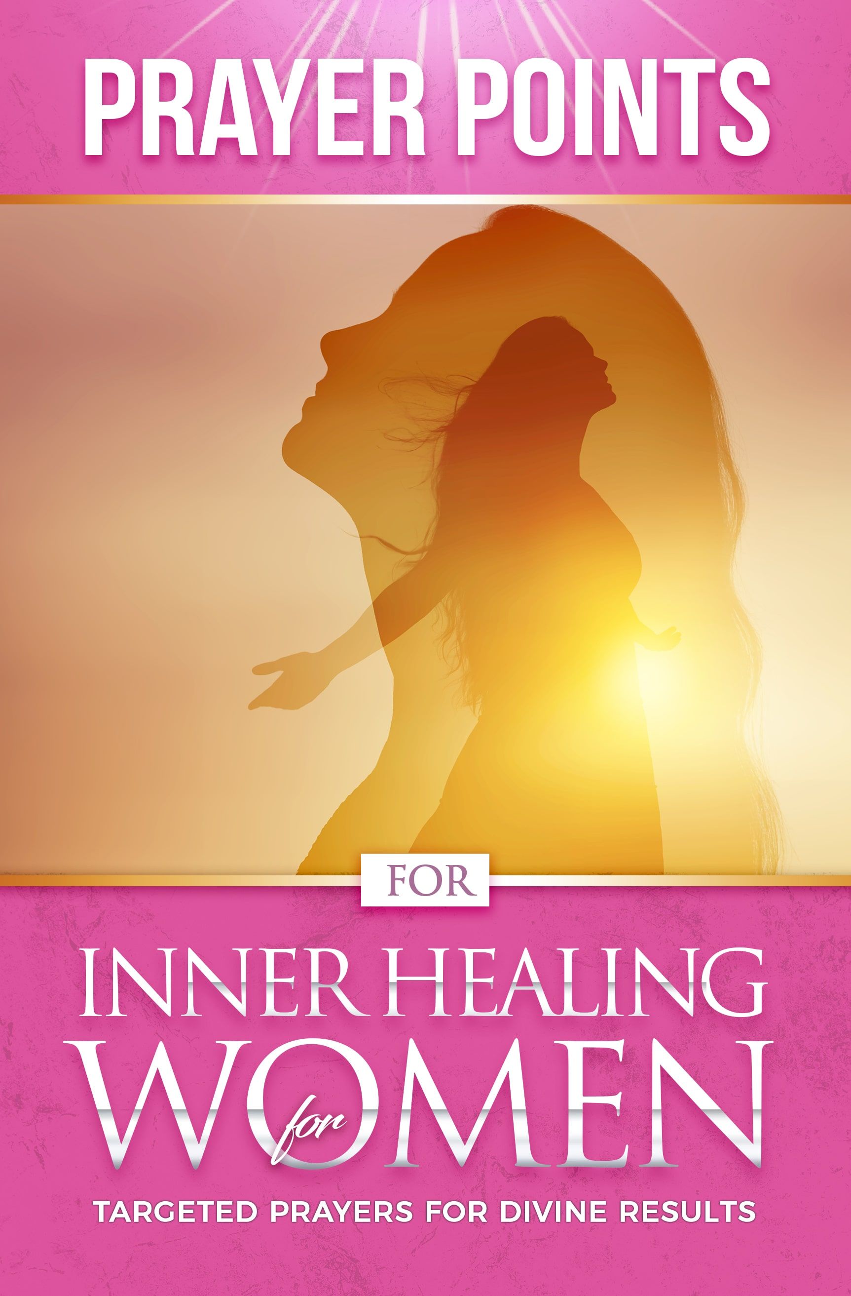 Prayer Points for Inner Healing for Women