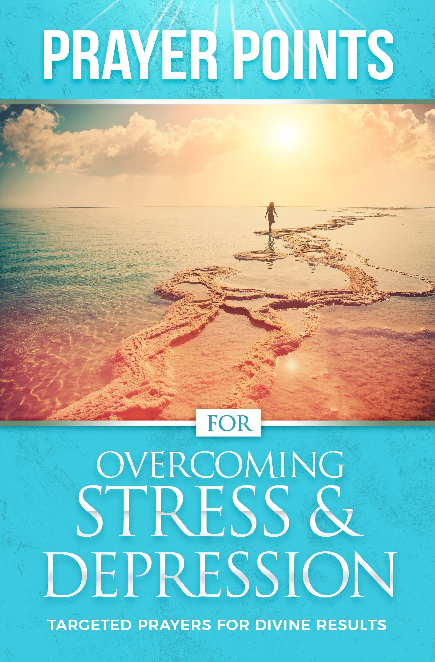 Prayer Points for Overcoming Stress and Depression