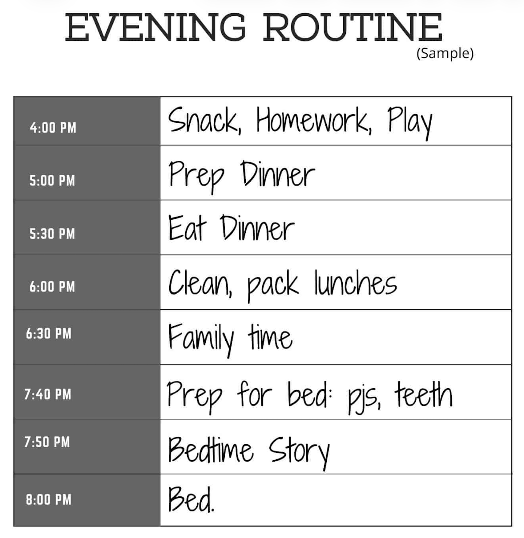 Evening routine schedule: Snack, homework, dinner, family time, bedtime prep, story, bed.
