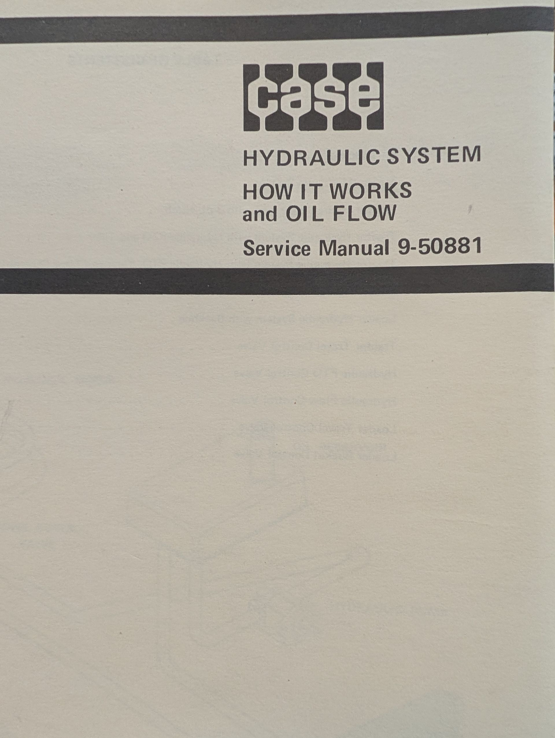 9-50881 SM HYDRAULIC SYSTEM HOW IT WORKS AND OIL FLOW