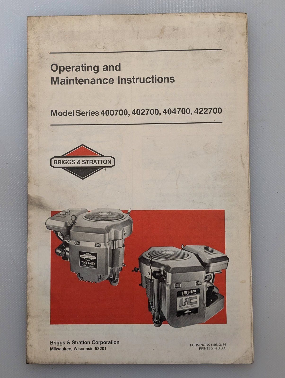 271196 3/86 BRIGGS OPERATING MAINTENANCE INSTRUCTIONS 400700 402700 404700 422700 - Ingersoll/Case Tractor Part