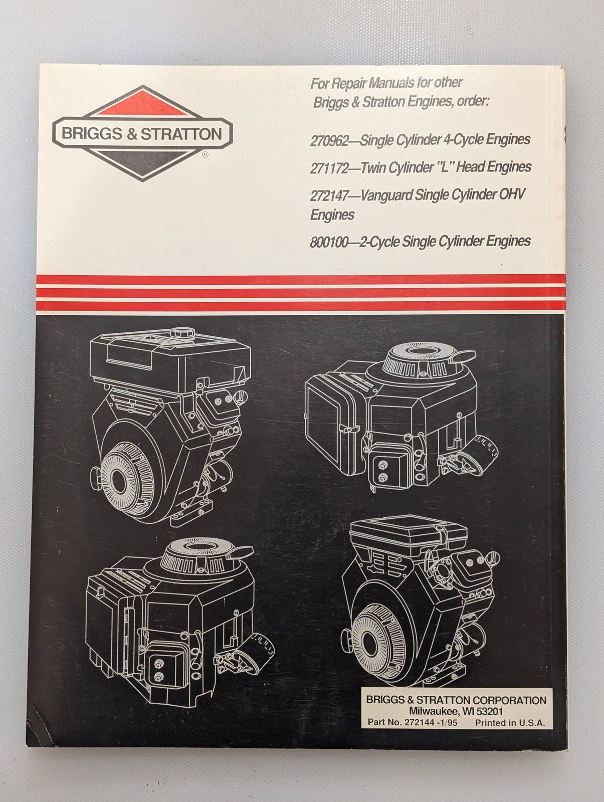 272144 1/95 BRIGGS 4-CYCLE V-TWIN REPAIR MANUAL 270962 271172 272147 800100 - Ingersoll/Case Tractor Part