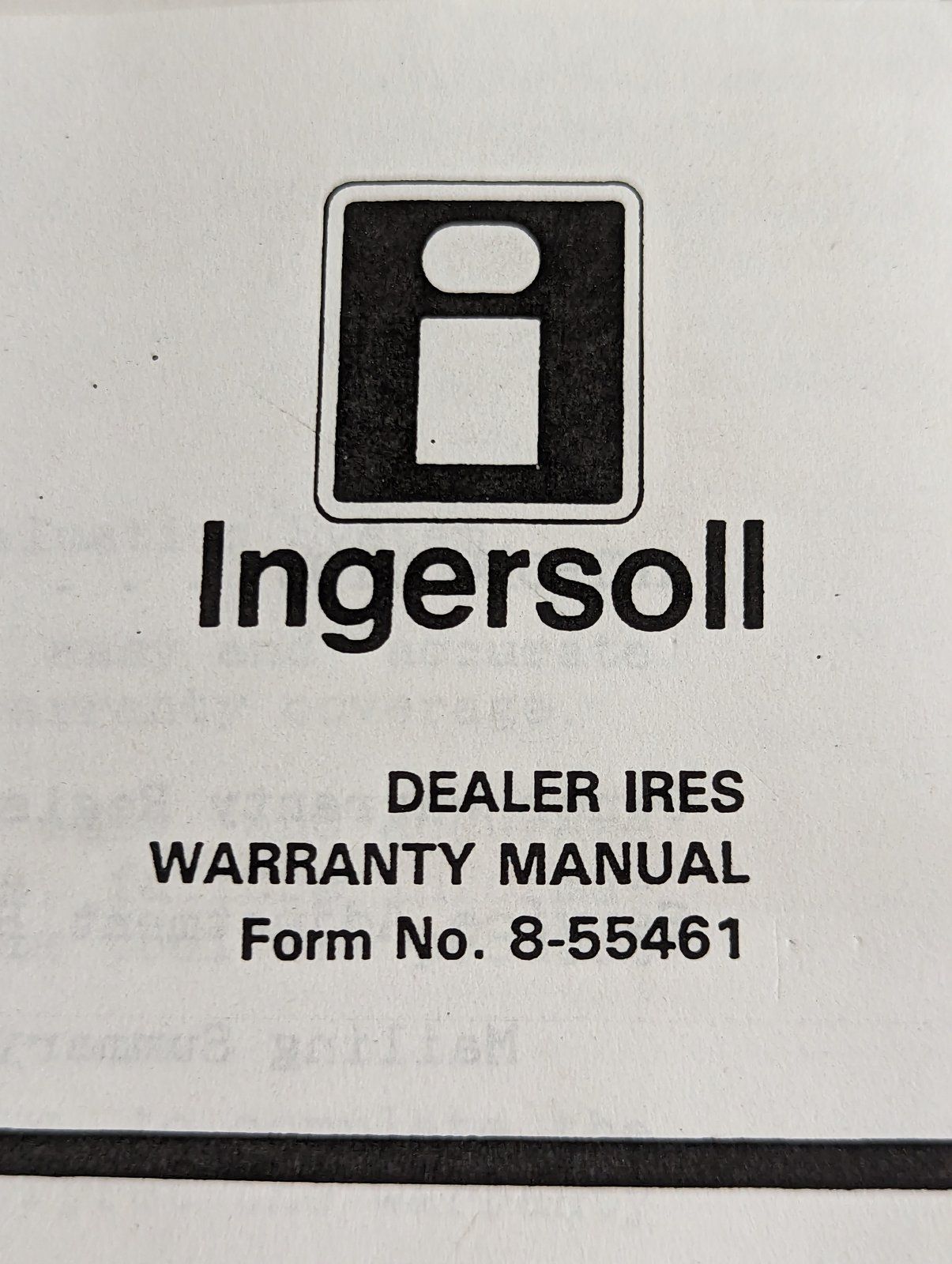 8-55461 DEALER IRES WARRANTY MANUAL - Ingersoll/Case Tractor Part