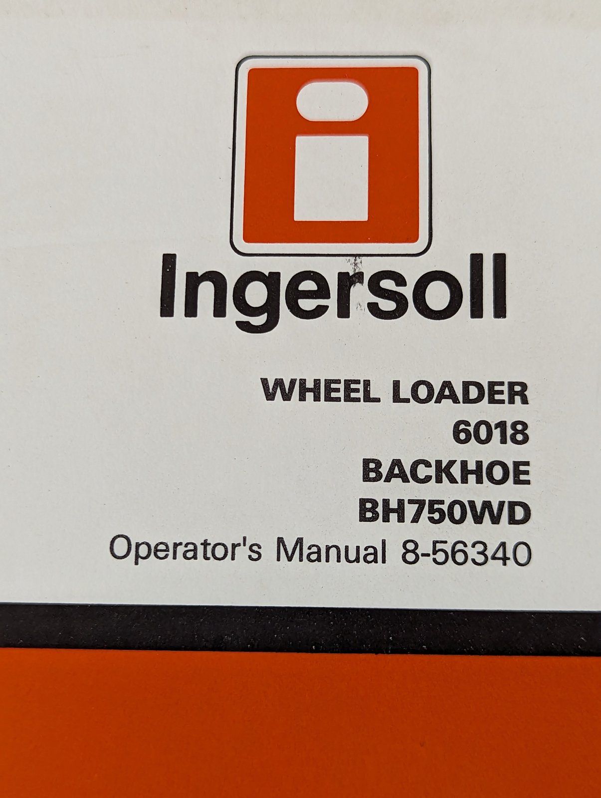 8-56340 OM WHEEL LOADER 6018 6018BH & BH750WD - Ingersoll/Case Tractor Part