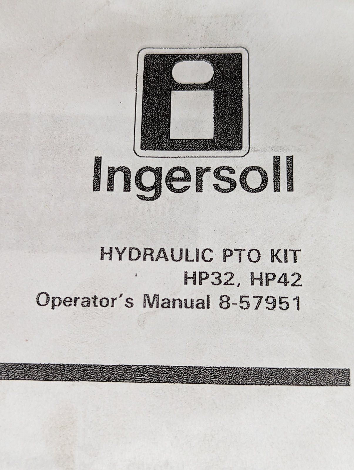 8-57951 OM: HP32 HP42 HYD PTO KITS - Ingersoll/Case Tractor Part