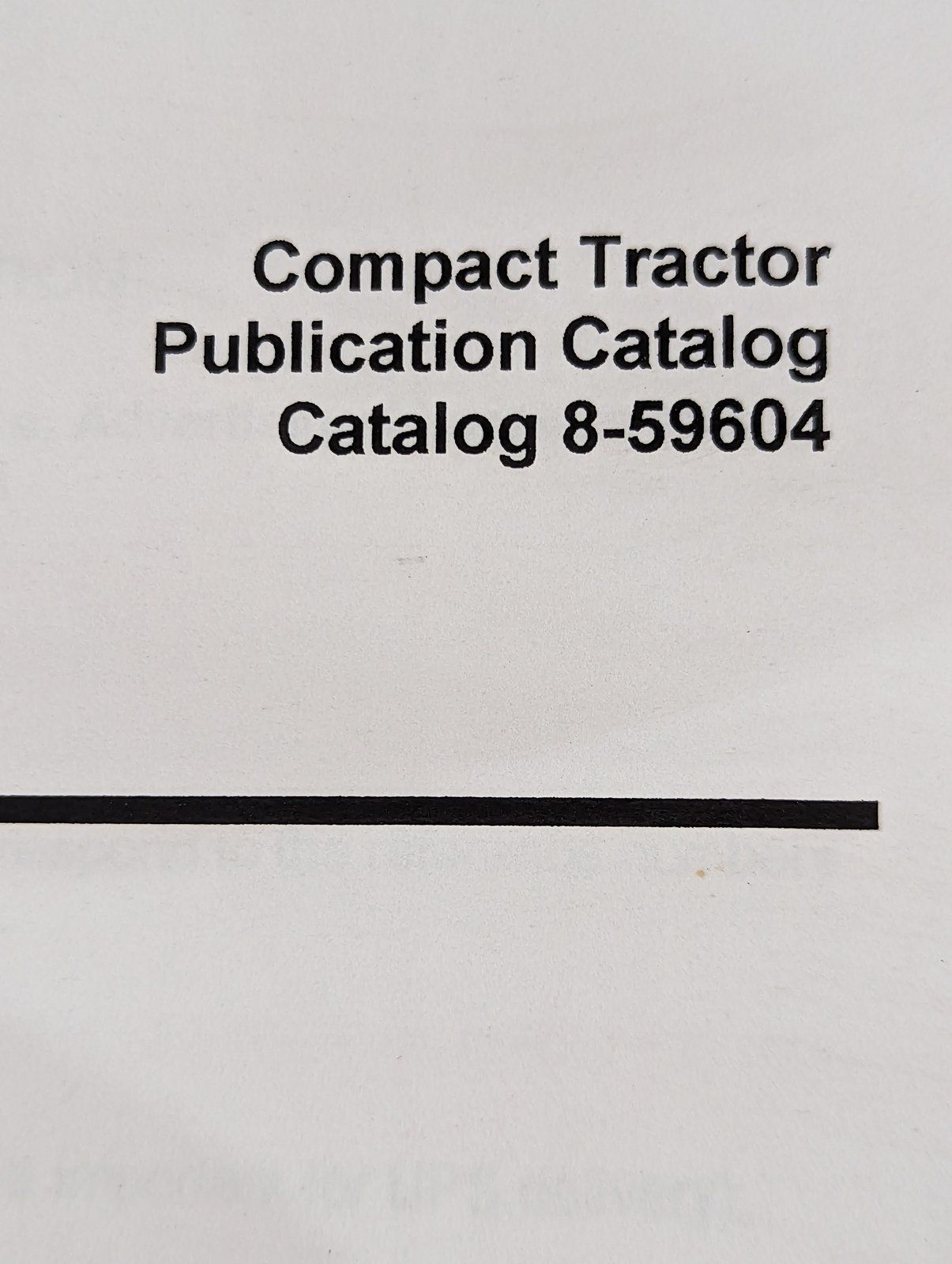 8-59604 COMPACT TRACTOR PUBLICATION CATALOG - Ingersoll/Case Tractor Part