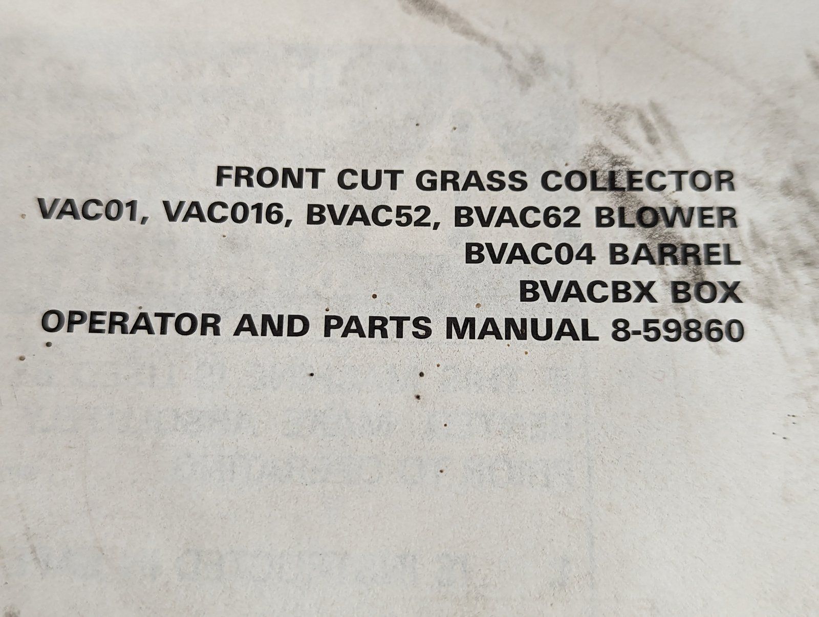 8-59860 OM & PM VAC01 VAC016 BVAC52 BVAC62 BLOWER BVAC04 BARREL BVACBX BOX FRONTCUT GRASS - Ingersoll/Case Tractor Part