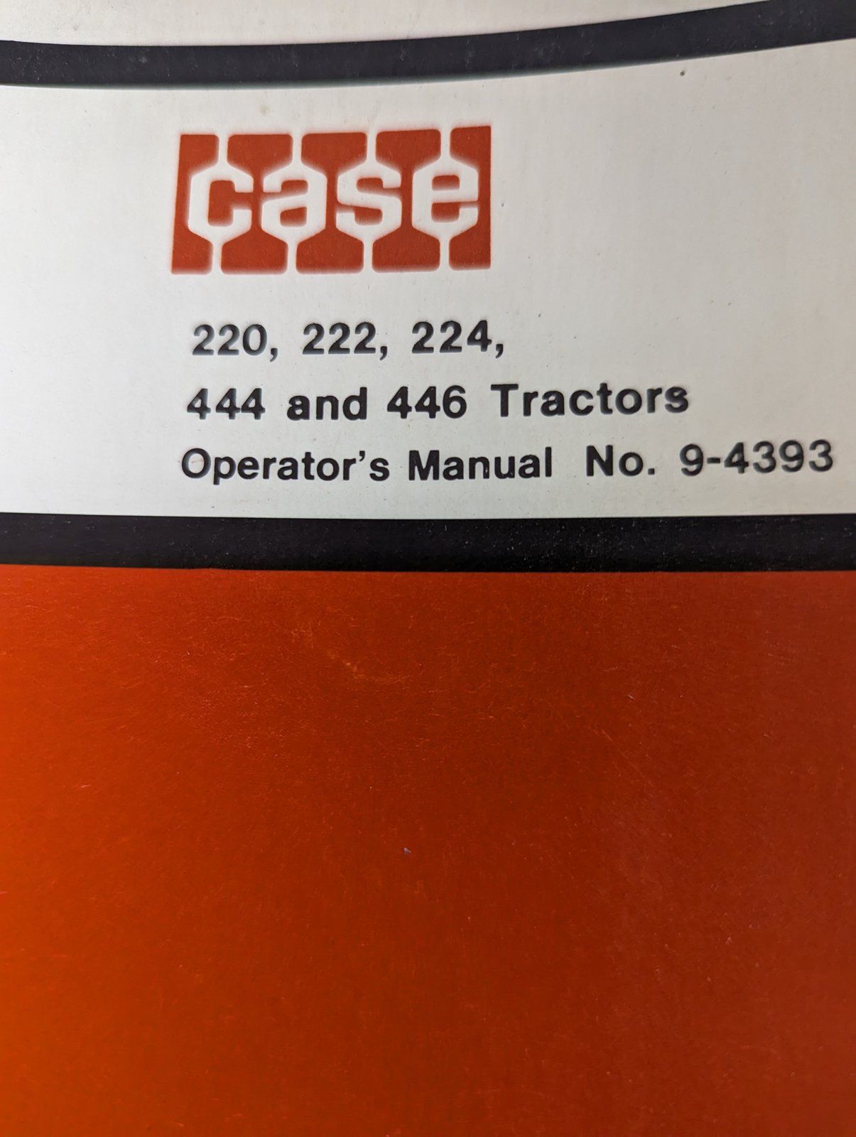 9-4393 OM: 220 222 224 444 446 - Ingersoll/Case Tractor Part