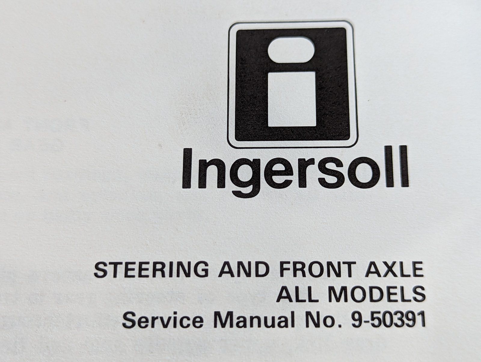 9-50391 SM: STEERING & FRONT AXLE - Ingersoll/Case Tractor Part