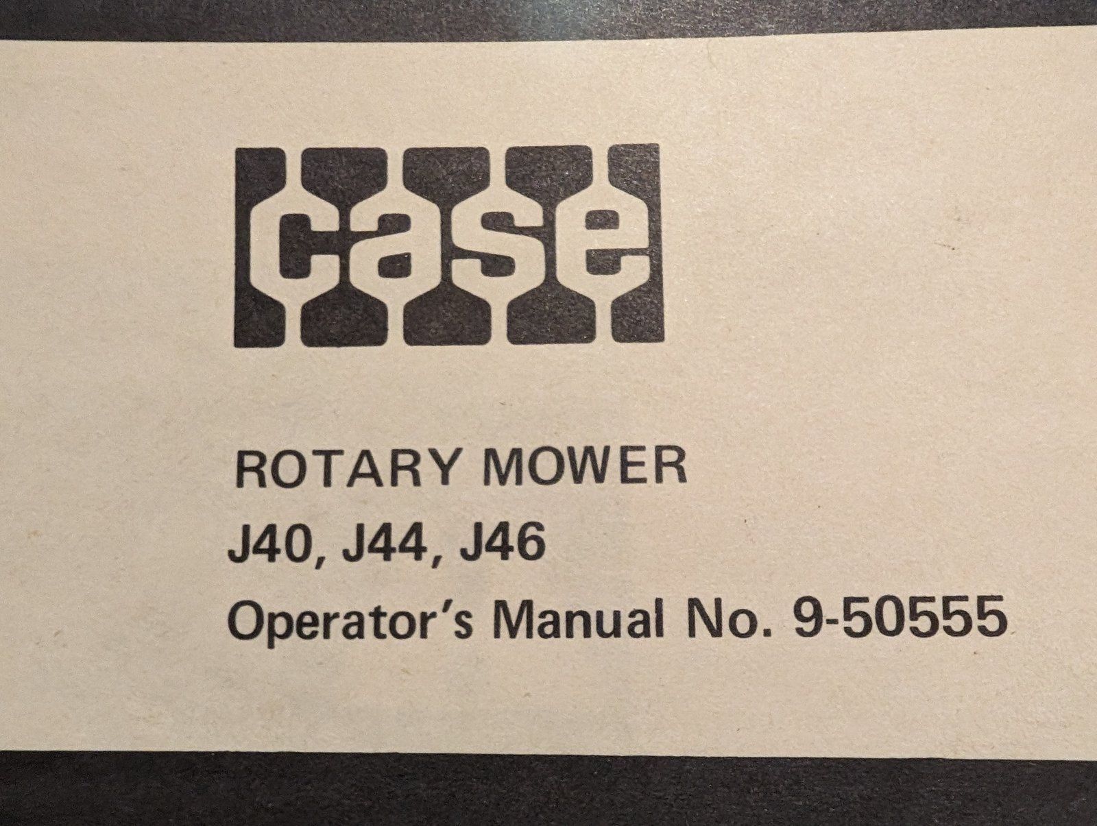 9-50555 OM: J40 J44 J46 ROTARY MOWER - Ingersoll/Case Tractor Part