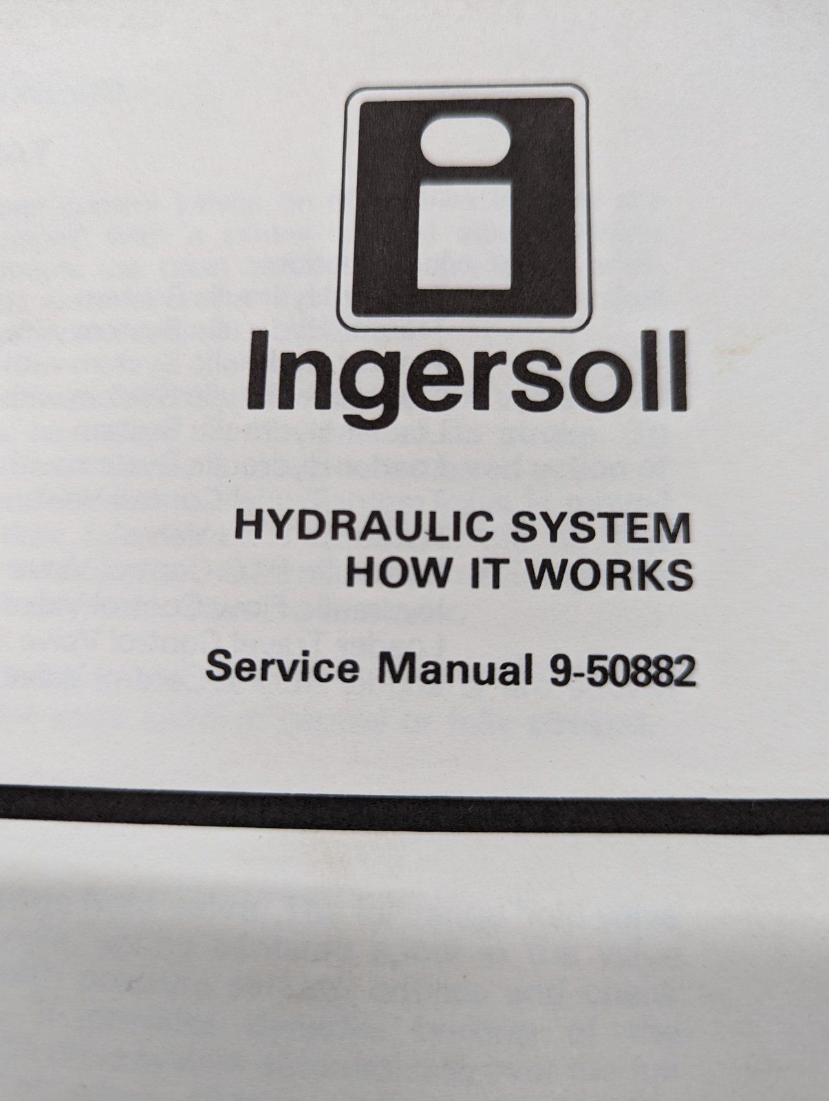 9-50882 SM HYDRAULIC SYSTEM HOW IT WORKS - Ingersoll/Case Tractor Part
