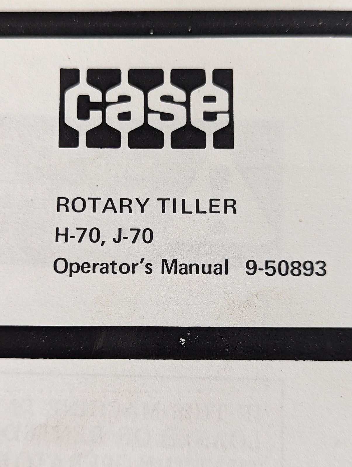 9-50893 OM: H70 & J70 ROTARY TILLER - Ingersoll/Case Tractor Part