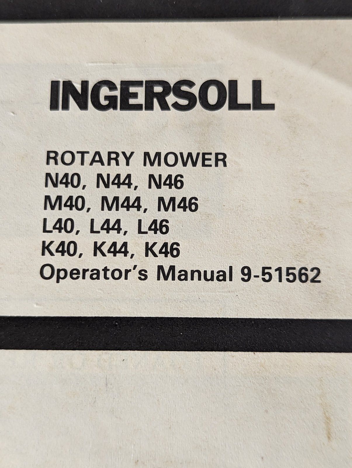 9-51562 OM: MOWER N40 N44 N46 M40 M44 M46 L40 L44 L46 K40 K44 K46 - Ingersoll/Case Tractor Part