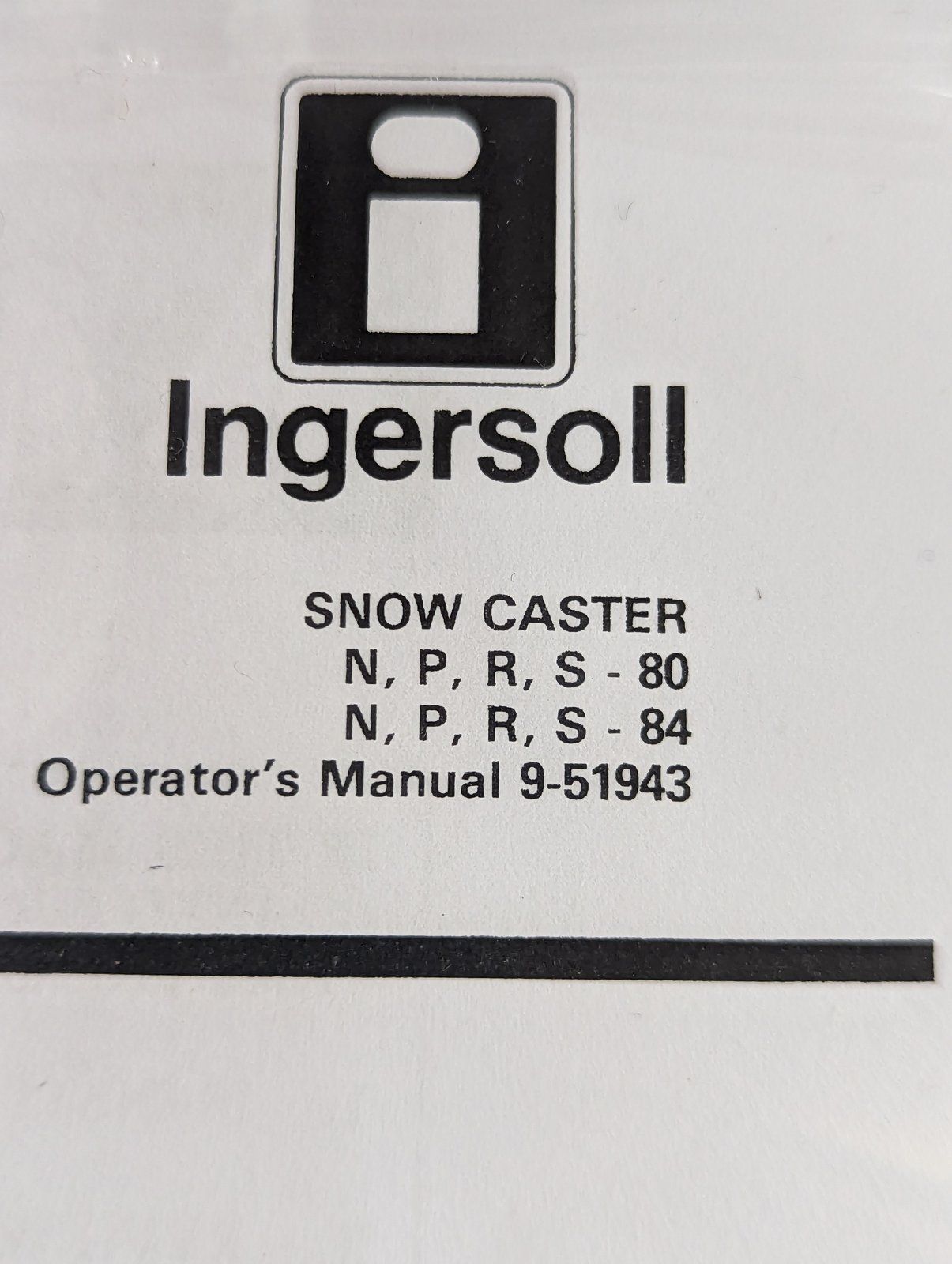 9-51943 OM: N80 THRU S84 SNOWCASTER - Ingersoll/Case Tractor Part