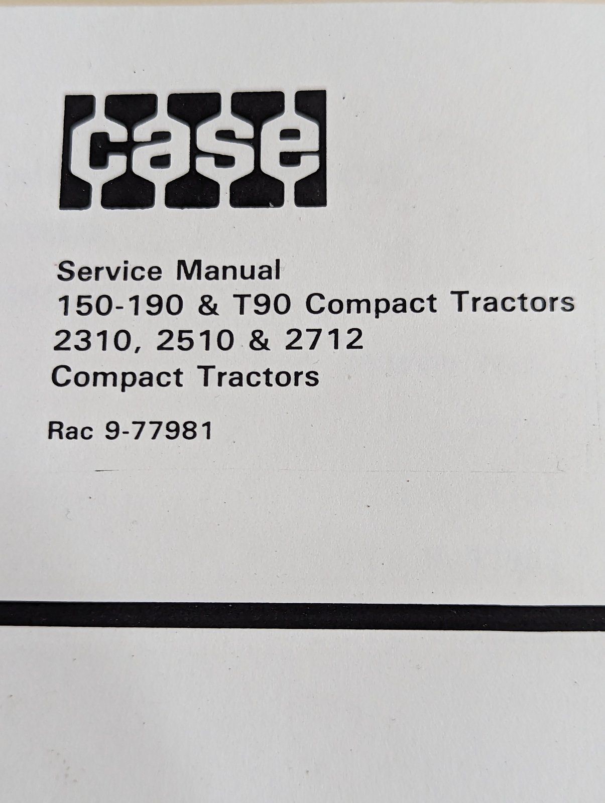 9-77981 SM: 150-190 T90 2310 2510 2712 COMPACT TRACTORS - Ingersoll/Case Tractor Part
