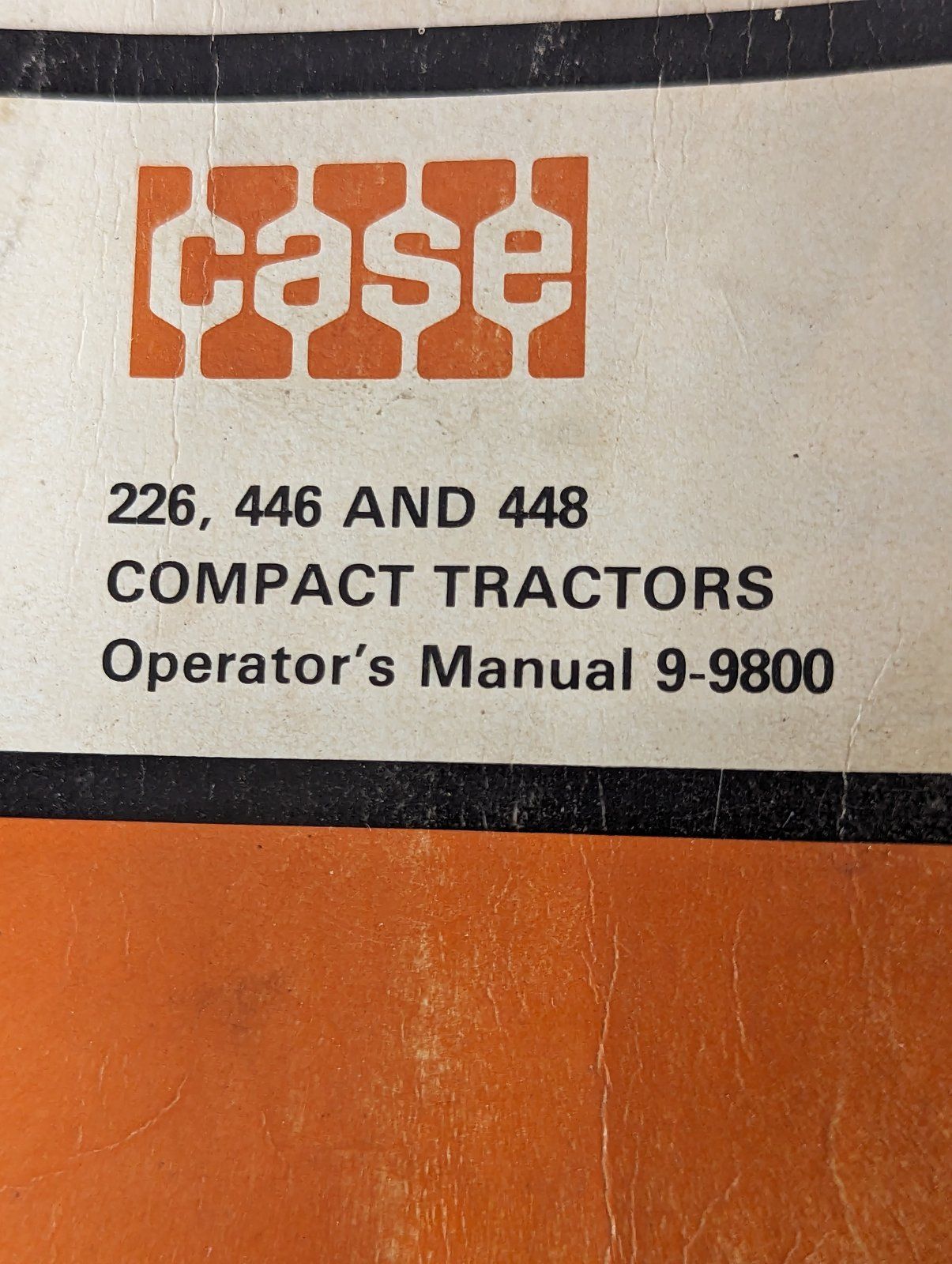 9-9800 OM: 226 446 448 COMPACT TRACTORS - Ingersoll/Case Tractor Part