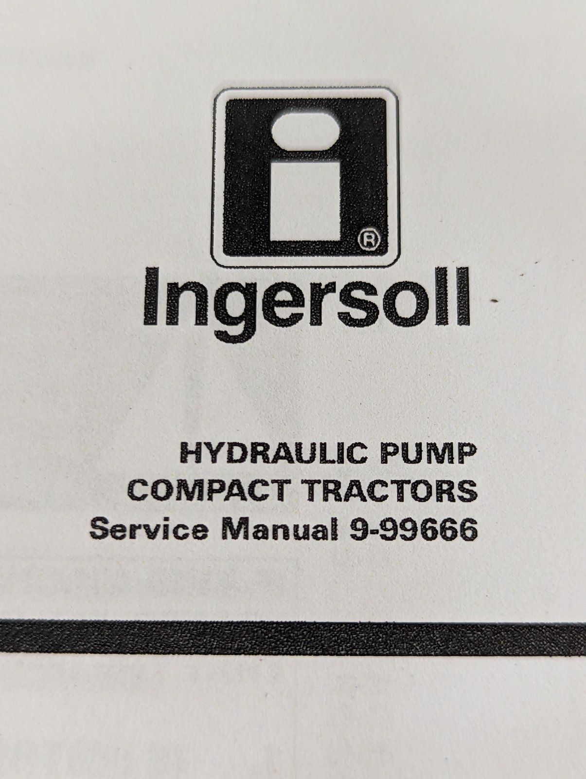 9-99666 SM: HYDRAULIC PUMP COMPACT TRACTORS - Ingersoll/Case Tractor Part