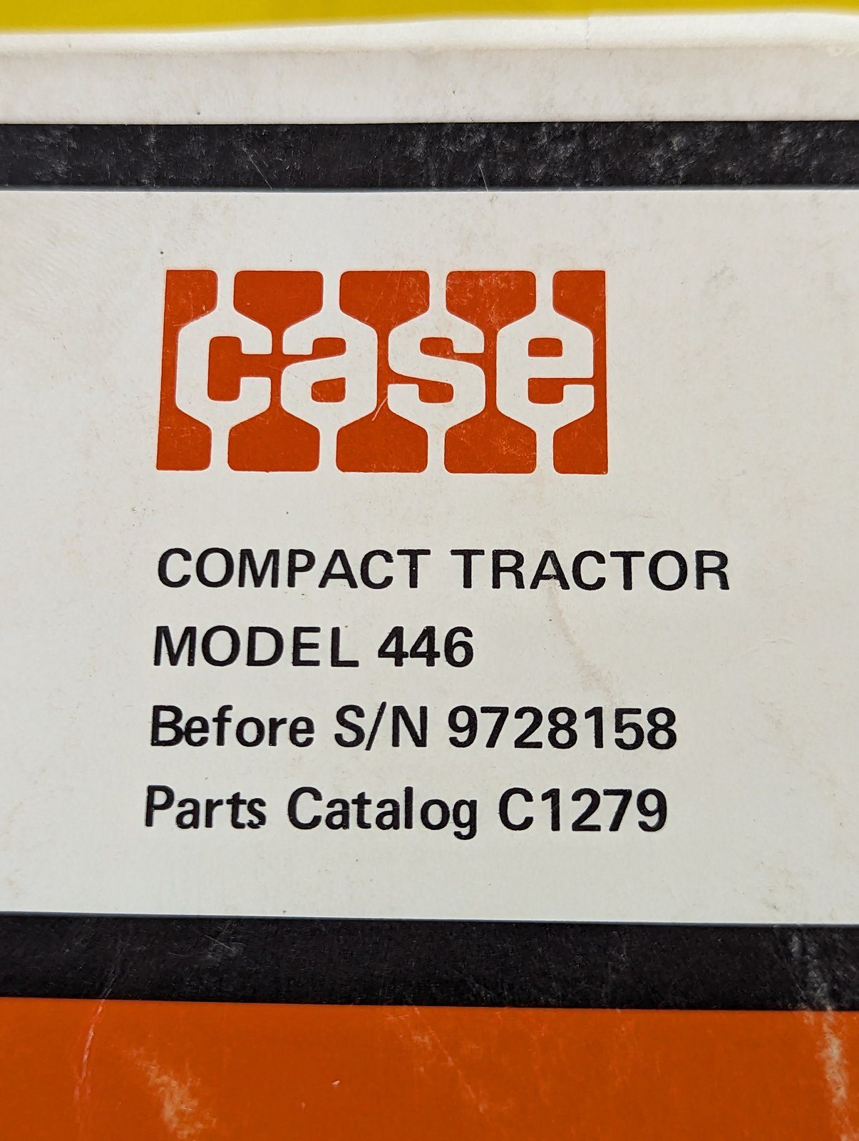 C1279 PC: 446 S/N PRIOR 9728158 - Ingersoll/Case Tractor Part