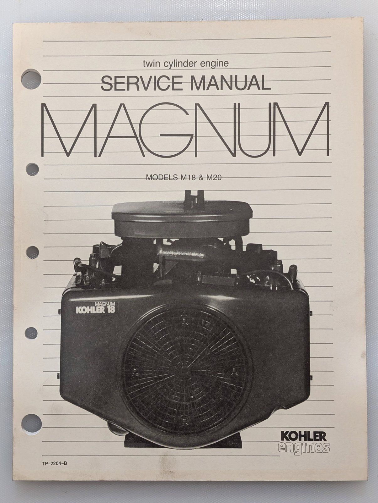 TP-2204-B SERVICE MANUAL TWIN KOHLER MAGNUM ENGINE M18 M20 - Ingersoll/Case Tractor Part