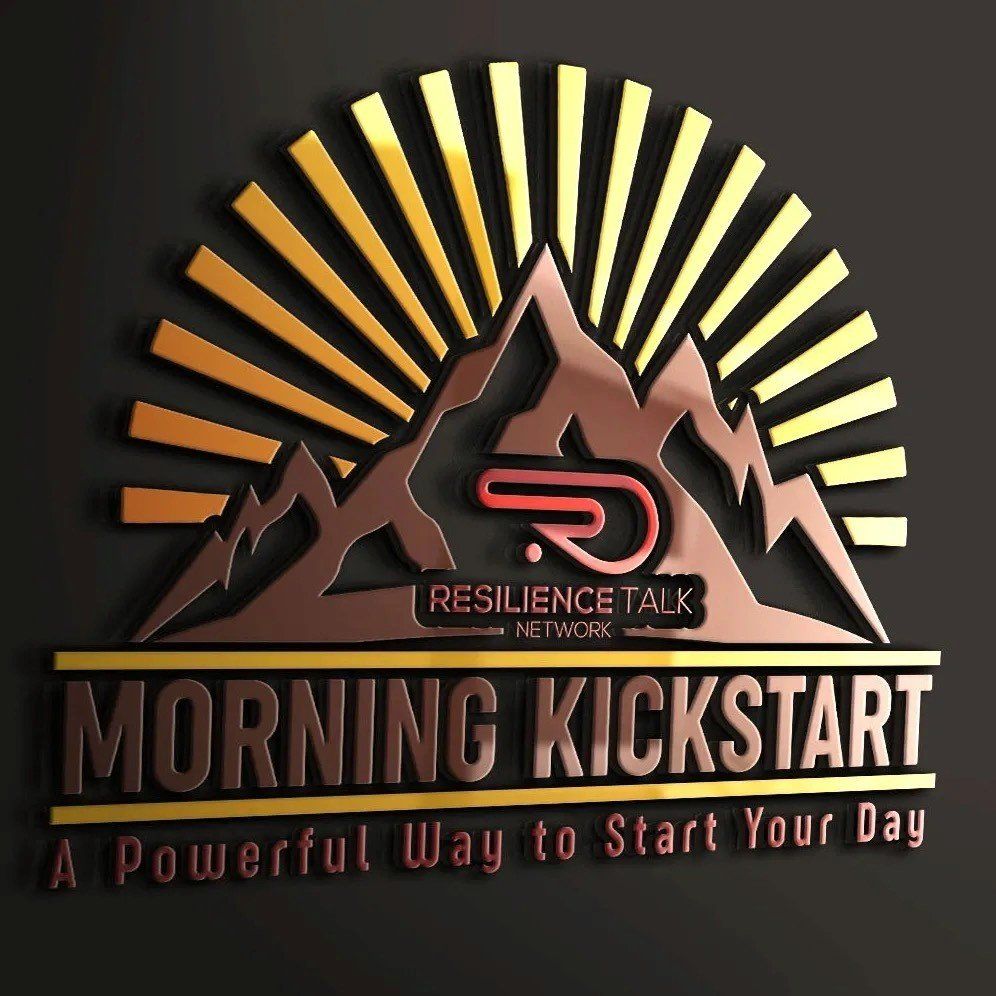 Morning Kickstart — USA — Resilience Talk Network