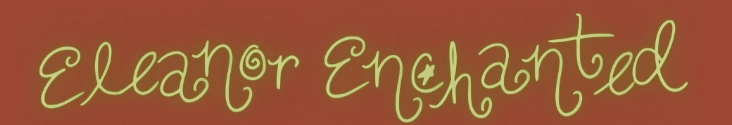 Gold cursive text reading “Eleanor Enchanted” on a brown background