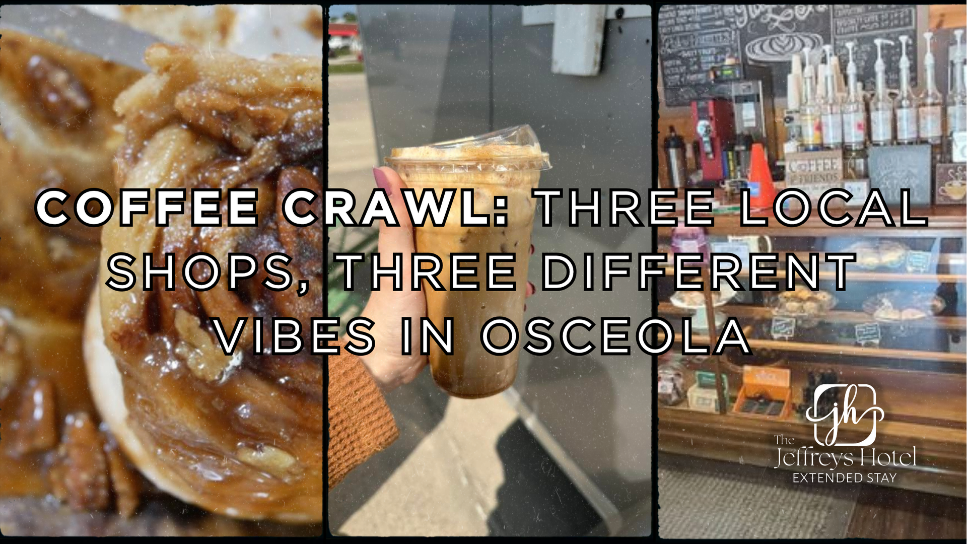 Coffee crawl: Three local coffee shops in Osceola. Collage features pastries, iced coffee, and shop interior.