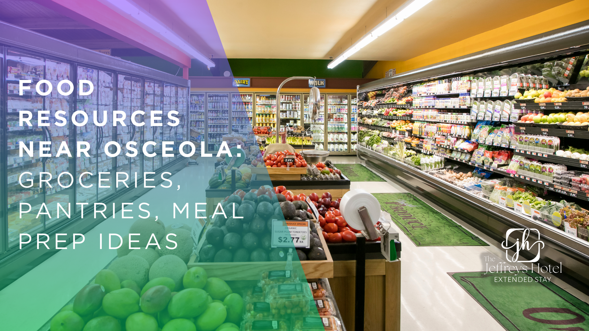 Food resources near Osceola graphic: supermarket interior with text overlay listing groceries, pantries, and meal prep ideas.