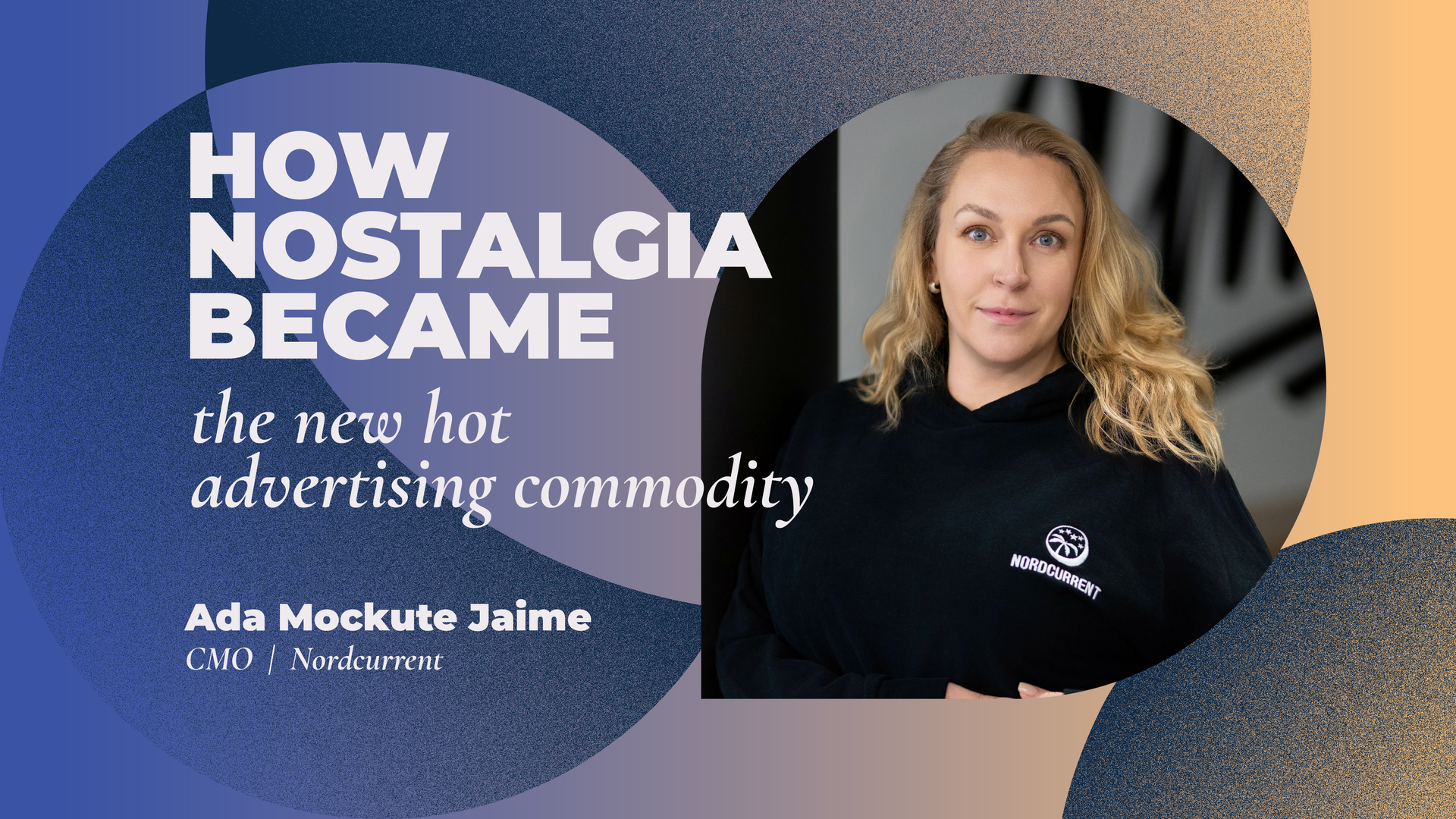 How nostalgia became the new hot advertising commodity | Adtech Juice